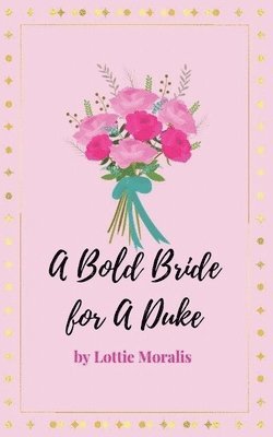 A Bold Bride for A Duke 1