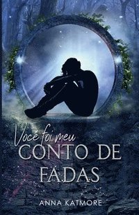 bokomslag Voc foi meu Conto de Fadas