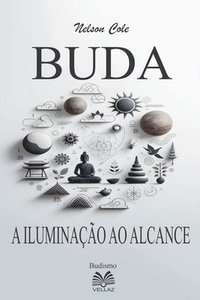 bokomslag Buda - A Iluminação ao Alcance