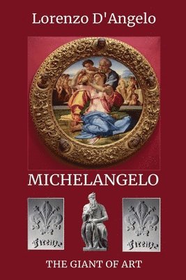 Lorenzo D'Angelo - Michelangelo The Giant of Art, Häftad