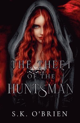 S K O'Brien - Theft of The Huntsman, Häftad