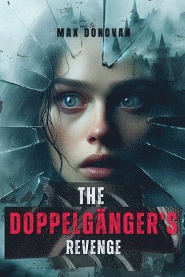 The Doppelgnger's Revenge 1