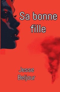 bokomslag Sa bonne fille