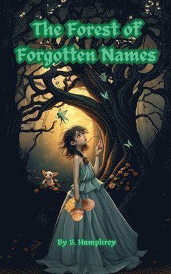 The Forest Of Forgotten Names 1