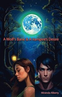 bokomslag A Wolf's Bane & A Vampire's Desire