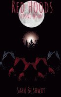 Sara Bushway - Red Hoods, Häftad