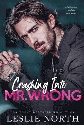 Leslie North - Crashing Into Mr. Wrong, Häftad