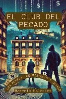 bokomslag El Club del Pecado una Novela de Misterio y Crimen