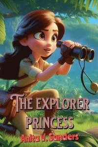 bokomslag The Explorer Princess