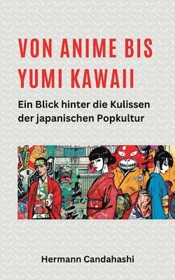 bokomslag Von Anime bis Yumi Kawaii