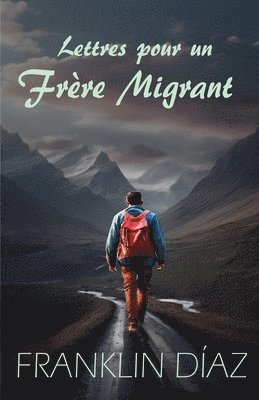 Lettres pour un Frre Migrant 1