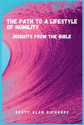 The Path to A Lifestyle of Humility 1