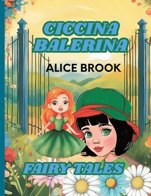 Ciccina Balerina -Fairy Tales
