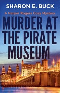 bokomslag Murder at the Pirate Museum