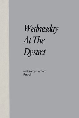 Wednesday At The Dystrct 1