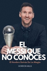 bokomslag El Messi que no Conoces