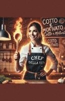 cotto e motivato 1