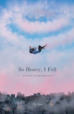 So Heavy, I Fell 1