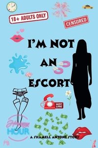 bokomslag I'm Not an Escort