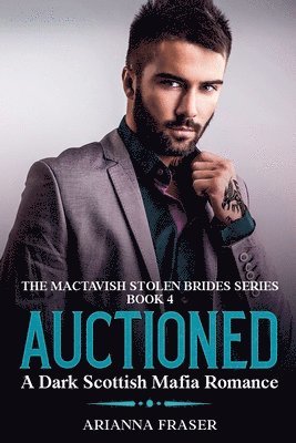 bokomslag Auctioned - A Dark Scottish Mafia Romance