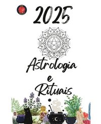 bokomslag Astrologia e Rituais 2025