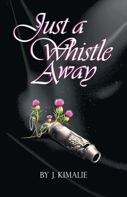 Just a Whistle Away 1