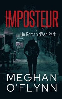 bokomslag Imposteur: Un Roman d'Ash Park