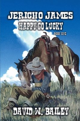 bokomslag Jericho James - Happy Go Lucky