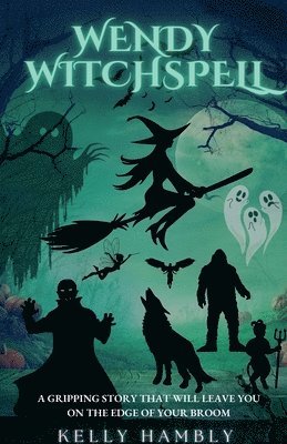 Wendy Witchspell and the Impossible Ghosts