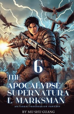 The Apocalypse Supernatural Marksman 1