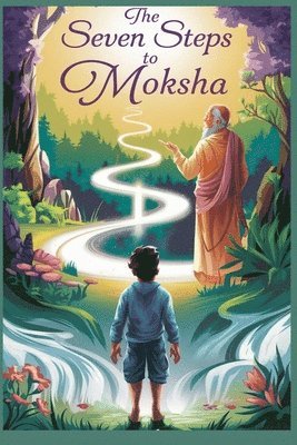 bokomslag The Seven Steps to Moksha