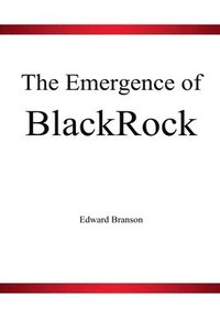 bokomslag The Emergence of BlackRock