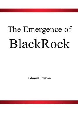 bokomslag The Emergence of BlackRock