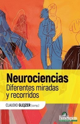 bokomslag Neurociencias. Diferentes miradas y recorridos