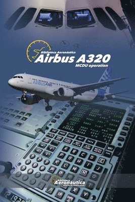 bokomslag Airbus A320 MCDU Operation