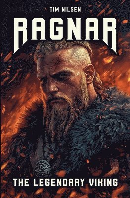 Ragnar - The Legendary Viking