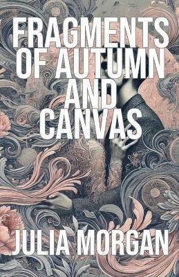 Fragments of Autumn and Canvas 1