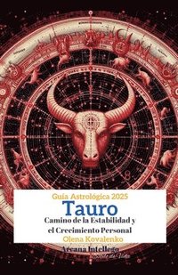 bokomslag Tauro: Camino de la Estabilidad y el Crecimiento Personal