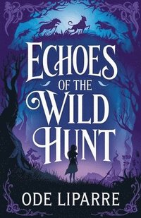 bokomslag Echoes of the Wild Hunt