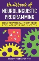 bokomslag Handbook of Neurolinguistic Programming