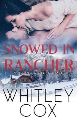 Whitley Cox - Snowed in with the Rancher, Häftad