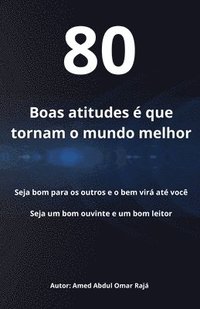 bokomslag Boas atitudes é que tornam o mundo melhor