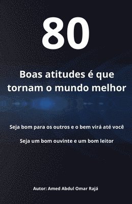 bokomslag Boas atitudes é que tornam o mundo melhor