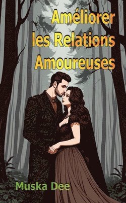 Amliorer les Relations Amoureuses 1