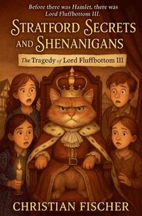 bokomslag Tragedy of Lord Fluffbottom III