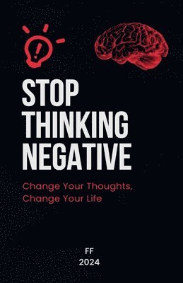 bokomslag Stop Thinking Negative