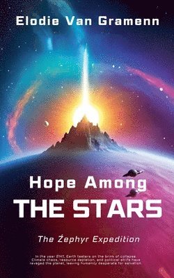 bokomslag Hope Among the Stars: The Zephyr Expedition