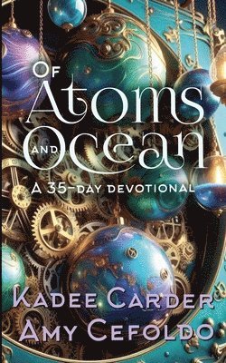 Of Atoms and Ocean 1