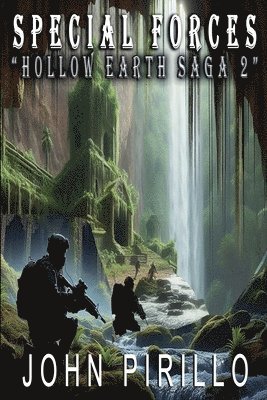 John Pirillo - Special Forces, Hollow Earth Saga 2, Häftad