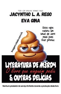 bokomslag Literatura de M*rda & Outras Delícias: O livro que ninguém pediu